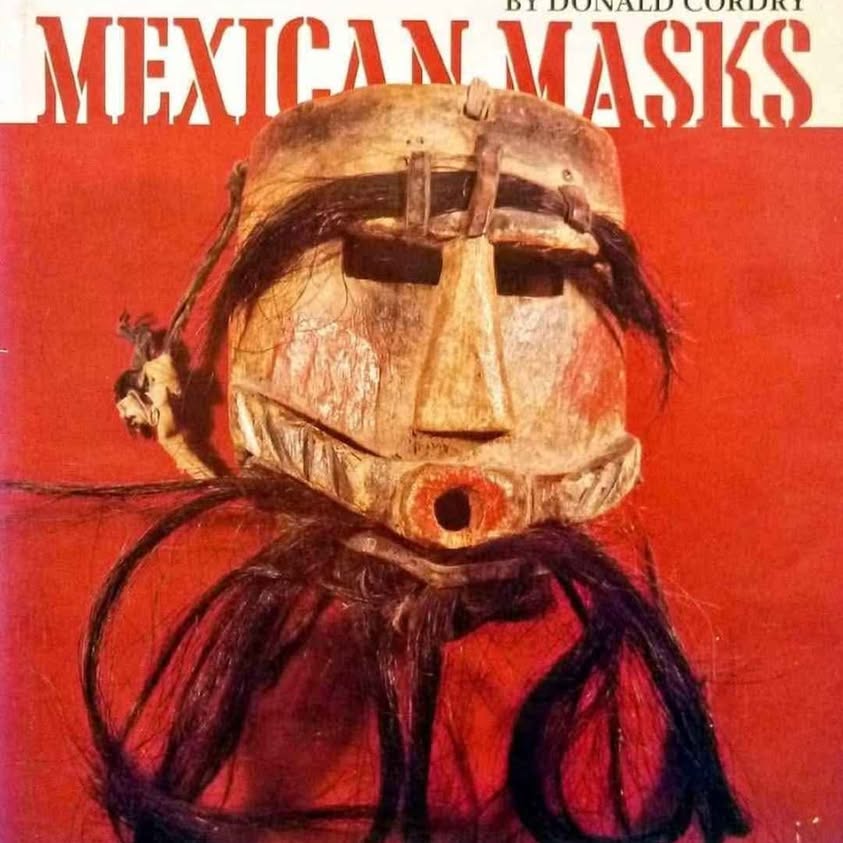 DONALD CORDRY MASCARAS. MEXICANAS. EXCELLENT BOOK
